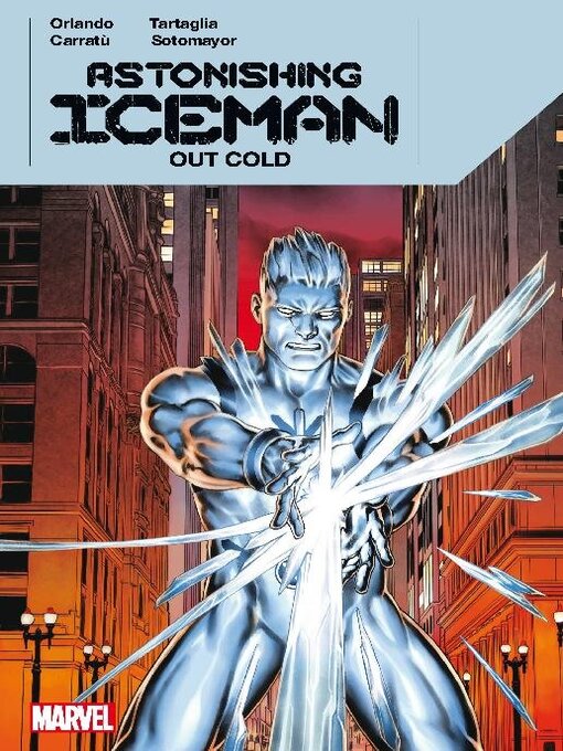 Title details for Astonishing Iceman (2023): Out Cold by Steve Orlando - Available